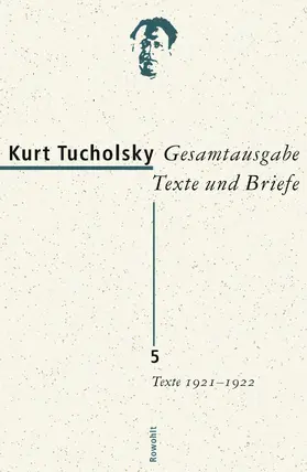 Links / Tucholsky |  Gesamtausgabe Texte und Briefe 5 | Buch |  Sack Fachmedien