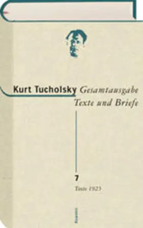 Boldt / Spingler / Tucholsky |  Gesamtausgabe Texte und Briefe 7 | Buch |  Sack Fachmedien