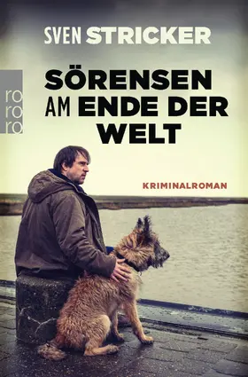 Stricker |  Sörensen am Ende der Welt | Buch |  Sack Fachmedien