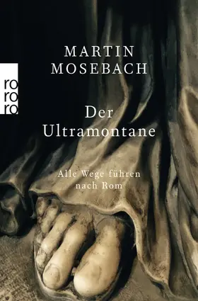 Mosebach |  Der Ultramontane | Buch |  Sack Fachmedien