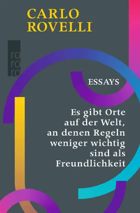 Rovelli |  Es gibt Orte auf der Welt, an denen Regeln weniger wichtig sind als Freundlichkeit | Buch |  Sack Fachmedien