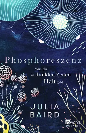 Baird |  Phosphoreszenz - Was dir in dunklen Zeiten Halt gibt | Buch |  Sack Fachmedien