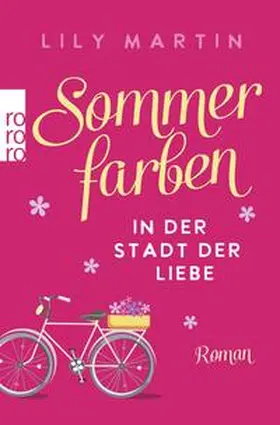 Martin |  Sommerfarben in der Stadt der Liebe | Buch |  Sack Fachmedien