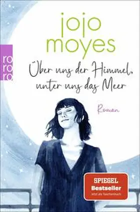 Moyes |  Über uns der Himmel, unter uns das Meer | Buch |  Sack Fachmedien