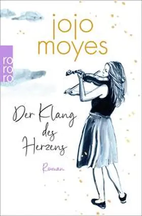 Moyes |  Der Klang des Herzens | Buch |  Sack Fachmedien