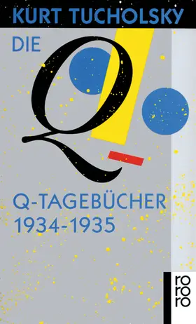 Gerold-Tucholsky / Huonker / Tucholsky |  Die Q-Tagebücher 1934 - 1935 | Buch |  Sack Fachmedien