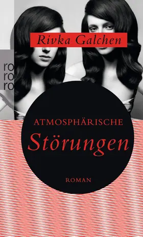 Galchen | Atmosphärische Störungen | Buch | 978-3-499-25649-3 | sack.de