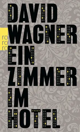 Wagner | Ein Zimmer im Hotel | Buch | 978-3-499-26861-8 | sack.de