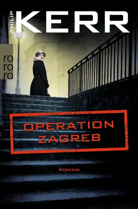 Kerr | Operation Zagreb | Buch | 978-3-499-27209-7 | sack.de