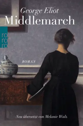 Eliot / Walz / Wachinger |  Middlemarch | Buch |  Sack Fachmedien