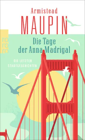 Maupin |  Die Tage der Anna Madrigal | Buch |  Sack Fachmedien