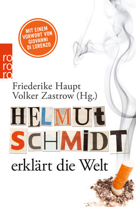 Haupt / Zastrow |  Helmut Schmidt erklärt die Welt | Buch |  Sack Fachmedien