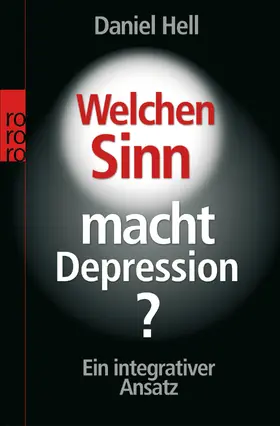 Hell |  Welchen Sinn macht Depression? | Buch |  Sack Fachmedien