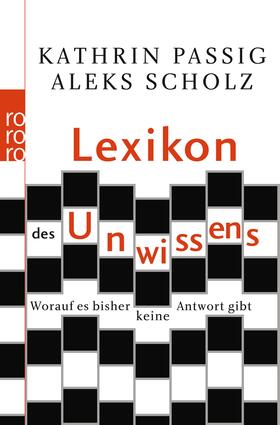 Passig / Scholz |  Lexikon des Unwissens | Buch |  Sack Fachmedien