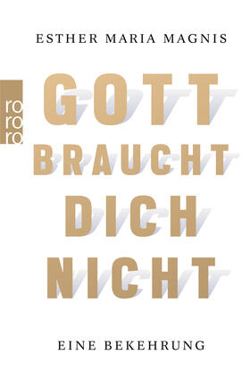 Magnis |  Gott braucht dich nicht | Buch |  Sack Fachmedien