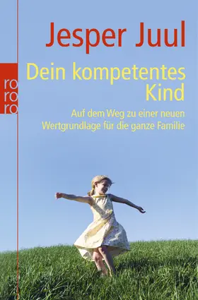 Juul |  Dein kompetentes Kind | Buch |  Sack Fachmedien