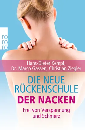 Kempf / Gassen / Ziegler | Die neue Rückenschule: der Nacken | Buch | 978-3-499-62744-6 | sack.de