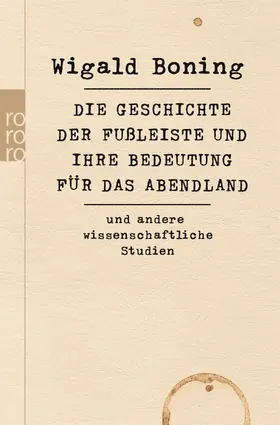 Boning |  Die Geschichte der Fußleiste und ihre Bedeutung für das Abendland | Buch |  Sack Fachmedien