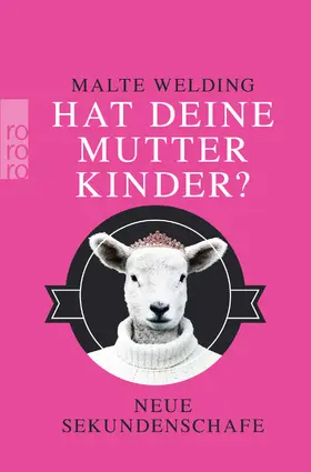 Welding |  Hat deine Mutter Kinder? | Buch |  Sack Fachmedien