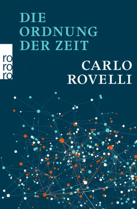 Rovelli | Die Ordnung der Zeit | Buch | 978-3-499-63271-6 | sack.de