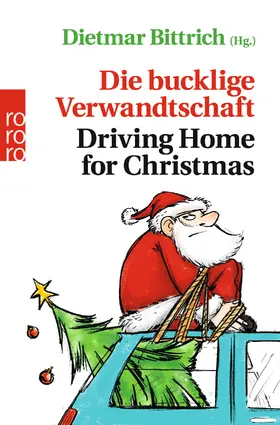 Bittrich |  Die bucklige Verwandtschaft - Driving Home for Christmas | Buch |  Sack Fachmedien