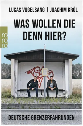 Vogelsang / Król |  Was wollen die denn hier? | Buch |  Sack Fachmedien