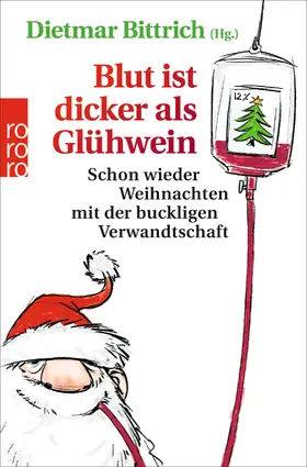 Bittrich |  Blut ist dicker als Glühwein | Buch |  Sack Fachmedien