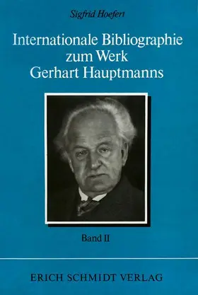 Hoefert |  Internationale Bibliographie zum Werk Gerhart Hauptmanns -  - II. Band | Buch |  Sack Fachmedien