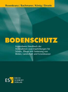 Bachmann / König / Utermann |  Bodenschutz | Loseblattwerk |  Sack Fachmedien