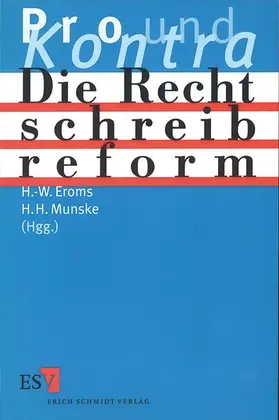 Eroms / Munske |  Die Rechtschreibreform – Pro und Kontra | Buch |  Sack Fachmedien