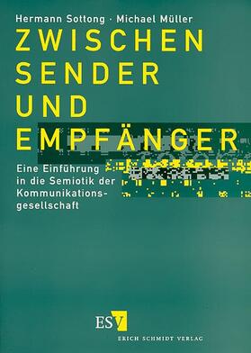 Sottong / Müller |  Zwischen Sender und Empfänger | Buch |  Sack Fachmedien