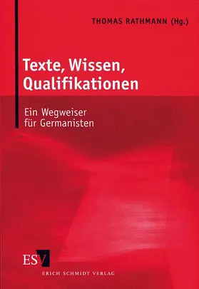 Rathmann |  Texte, Wissen, Qualifikationen | Buch |  Sack Fachmedien