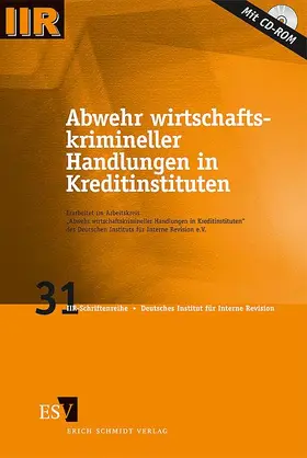 Arbeitskreis "Abwehr wirtschaftskrimineller Handlungen in Kreditinstituten" des Deutschen Instituts für Interne Revision e.V |  Abwehr wirtschaftskrimineller Handlungen in Kreditinstituten | Buch |  Sack Fachmedien