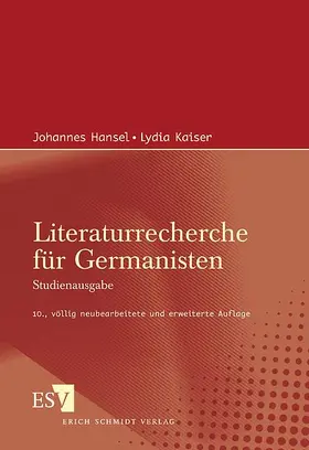 Hansel / Kaiser |  Literaturrecherche für Germanisten | Buch |  Sack Fachmedien