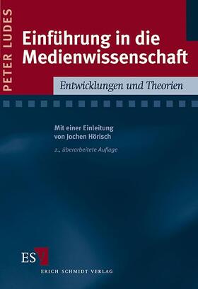 Ludes / Hörisch |  Einführung in die Medienwissenschaft | Buch |  Sack Fachmedien