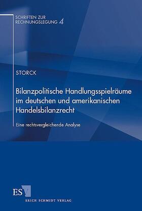 Storck | Bilanzpolitische Handlungsspielräume im deutschen und amerikanischen Handelsbilanzrecht | Buch | 978-3-503-06385-7 | sack.de