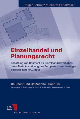 Schmitz / Federwisch | Einzelhandel und Planungsrecht | Buch | 978-3-503-07854-7 | sack.de