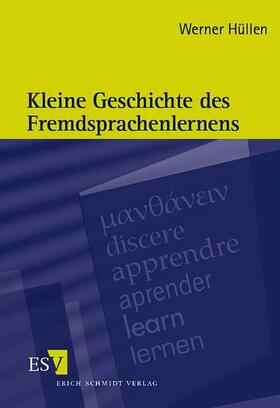 Hüllen |  Kleine Geschichte des Fremdsprachenlernens | Buch |  Sack Fachmedien