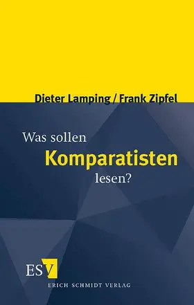 Lamping / Zipfel |  Was sollen Komparatisten lesen? | Buch |  Sack Fachmedien