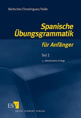 Beitscher / Dominguez / Domínguez |  Spanische Übungsgrammatik für Anfänger 1 | Buch |  Sack Fachmedien