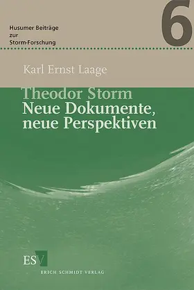 Laage |  Theodor Storm – Neue Dokumente, neue Perspektiven | Buch |  Sack Fachmedien