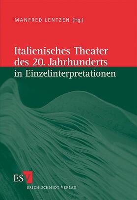 Lentzen |  Italienisches Theater des 20. Jahrhunderts in Einzelinterpretationen | Buch |  Sack Fachmedien