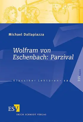 Dallapiazza |  Wolfram von Eschenbach: Parzival | Buch |  Sack Fachmedien