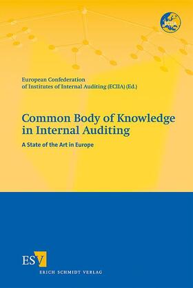 European Confederation of Institutes of Internal Auditing (ECIIA) |  Common Body of Knowledge in Internal Auditing | Buch |  Sack Fachmedien