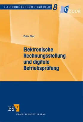 Eller |  Elektronische Rechnungsstellung und digitale Betriebsprüfung | eBook | Sack Fachmedien