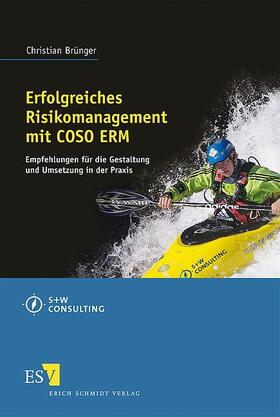 Brünger |  Erfolgreiches Risikomanagement mit COSO ERM | Buch |  Sack Fachmedien