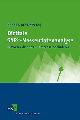 Bönner / Riedl / Wenig |  Digitale SAP®-Massendatenanalyse | Buch |  Sack Fachmedien