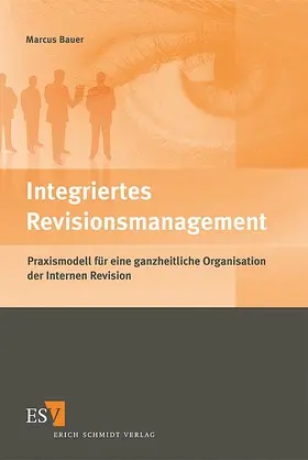 Bauer |  Integriertes Revisionsmanagement | Buch |  Sack Fachmedien