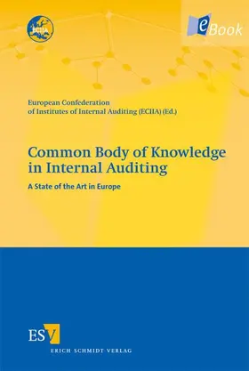 European Confederation of Institutes of Internal Auditing (ECIIA) / Verlag |  Common Body of Knowledge in Internal Auditing | eBook | Sack Fachmedien