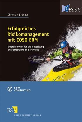 Brünger |  Erfolgreiches Risikomanagement mit COSO ERM | eBook | Sack Fachmedien